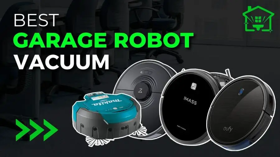 Best Garage Robot Vacuum